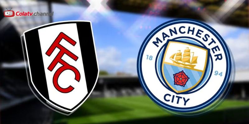 Đối Đầu Giữa Fulham Vs Manchester City