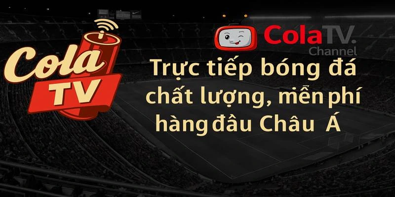 Trực tiếp bóng đá colatv
